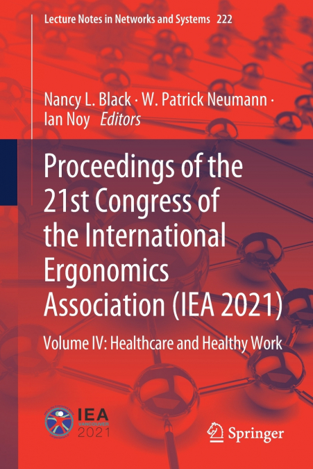 Proceedings of the 21st Congress of the International Ergonomics Association (IEA 2021)