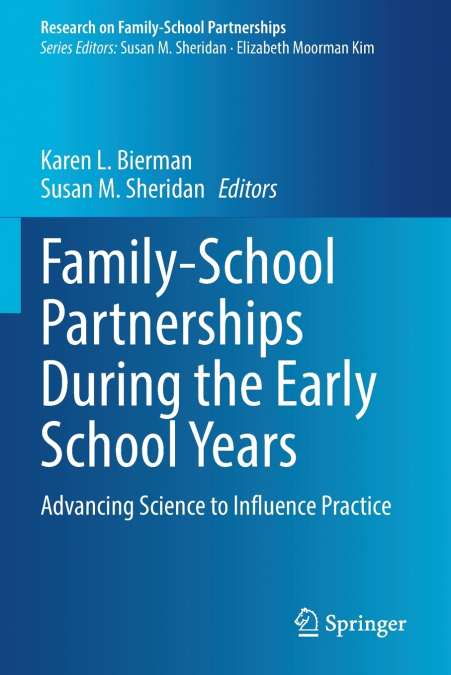 Family-School Partnerships During the Early School Years