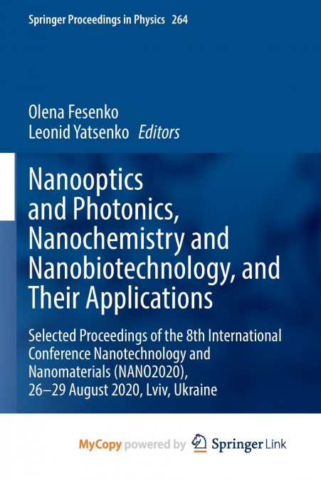 Nanooptics and Photonics, Nanochemistry and Nanobiotechnology, and Their Applications