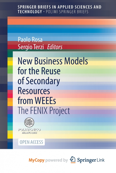 New Business Models for the Reuse of Secondary Resources from WEEEs