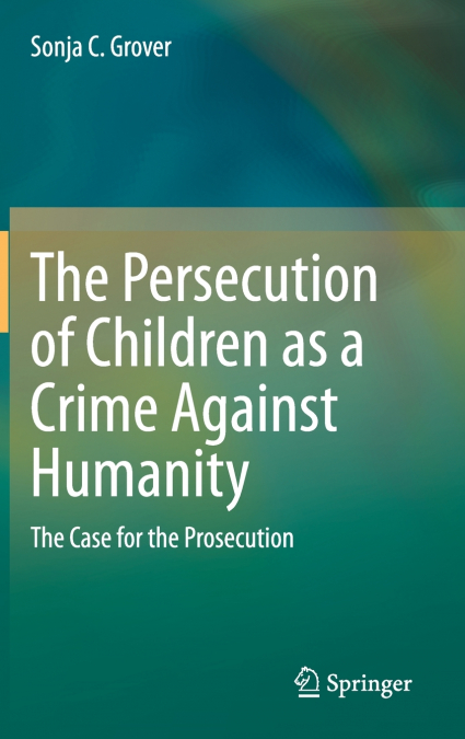 The Persecution of Children as a Crime Against Humanity