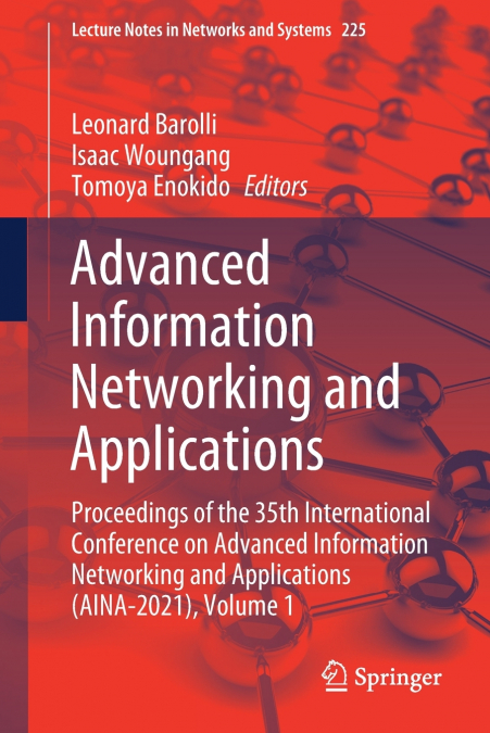 Advanced Information Networking and Applications