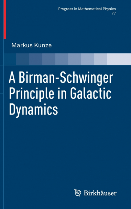 A Birman-Schwinger Principle in Galactic Dynamics