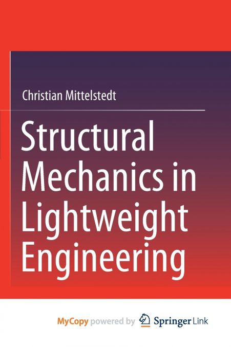 Structural Mechanics in Lightweight Engineering