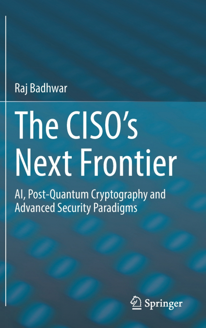 The CISO’s Next Frontier