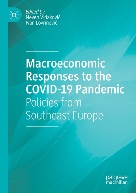 Macroeconomic Responses to the COVID-19 Pandemic