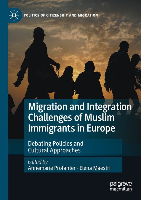 Migration and Integration Challenges of Muslim Immigrants in Europe