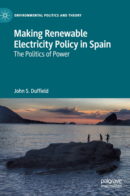 Making Renewable Electricity Policy in Spain