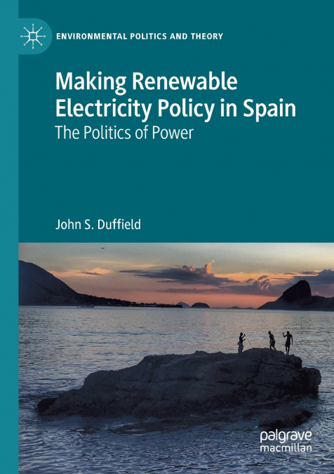 Making Renewable Electricity Policy in Spain