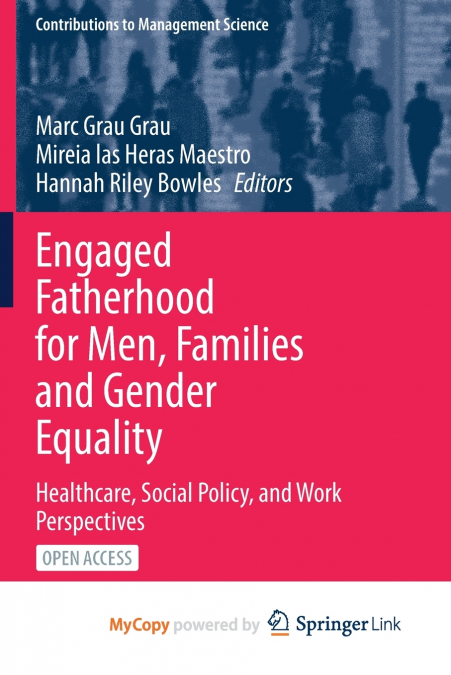 Engaged Fatherhood for Men, Families and Gender Equality
