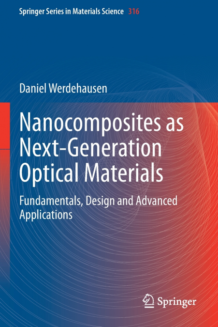 Nanocomposites as Next-Generation Optical Materials