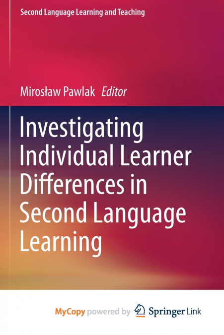 Investigating Individual Learner Differences in Second Language Learning