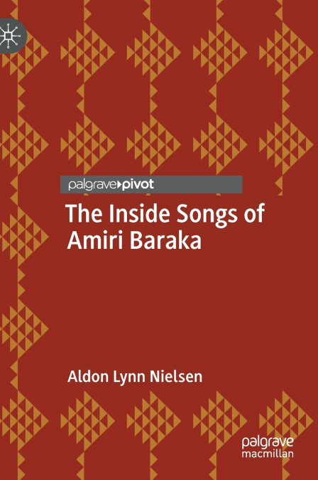 The Inside Songs of Amiri Baraka
