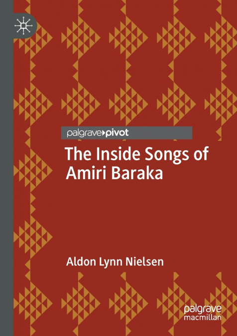 The Inside Songs of Amiri Baraka