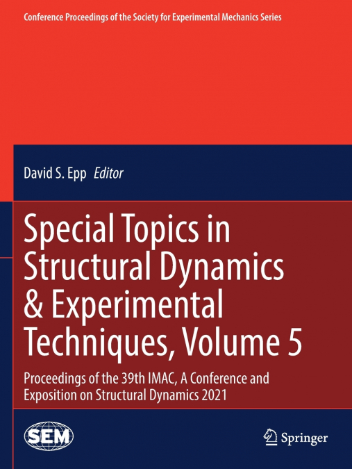 Special Topics in Structural Dynamics & Experimental Techniques, Volume 5