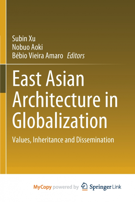 East Asian Architecture in Globalization