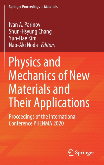 Physics and Mechanics of New Materials and Their Applications