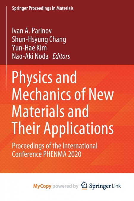 Physics and Mechanics of New Materials and Their Applications