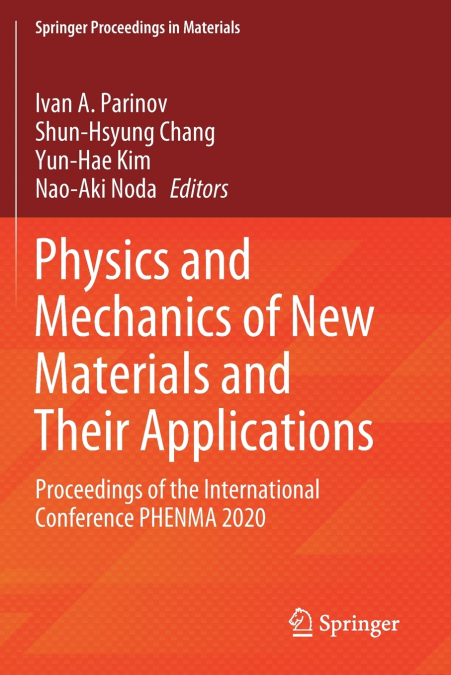 Physics and Mechanics of New Materials and Their Applications