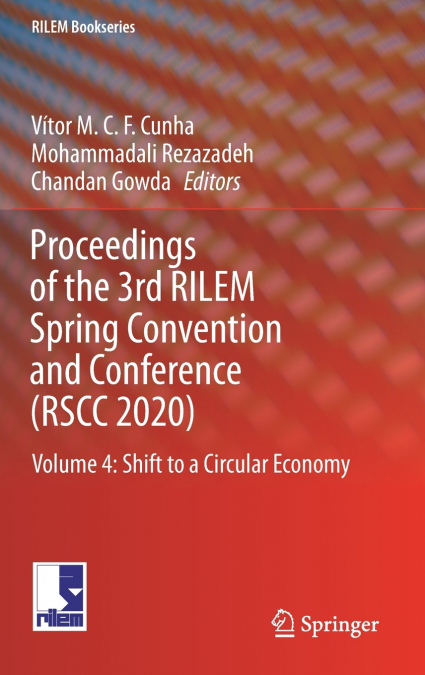Proceedings of the 3rd RILEM Spring Convention and Conference (RSCC 2020)