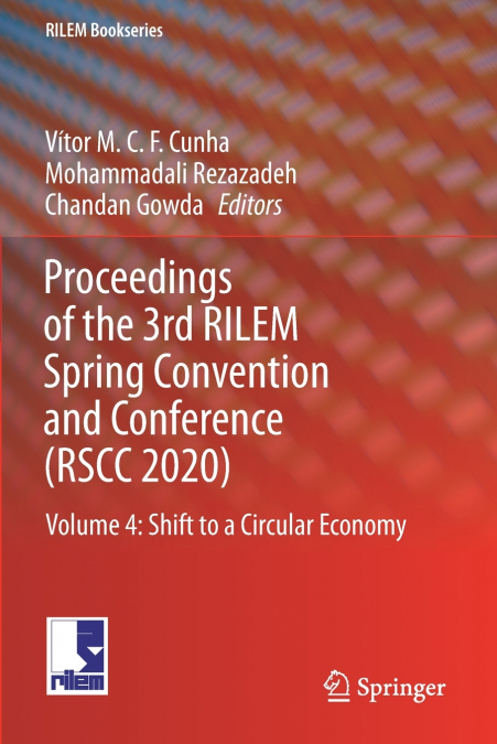 Proceedings of the 3rd RILEM Spring Convention and Conference (RSCC 2020)