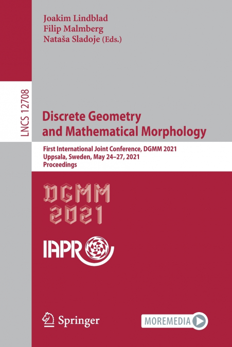 Discrete Geometry and Mathematical Morphology