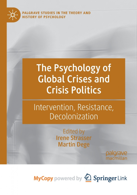 The Psychology of Global Crises and Crisis Politics