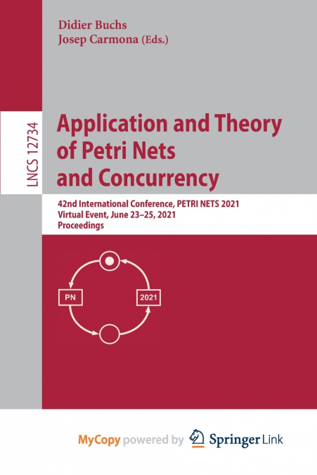 Application and Theory of Petri Nets and Concurrency