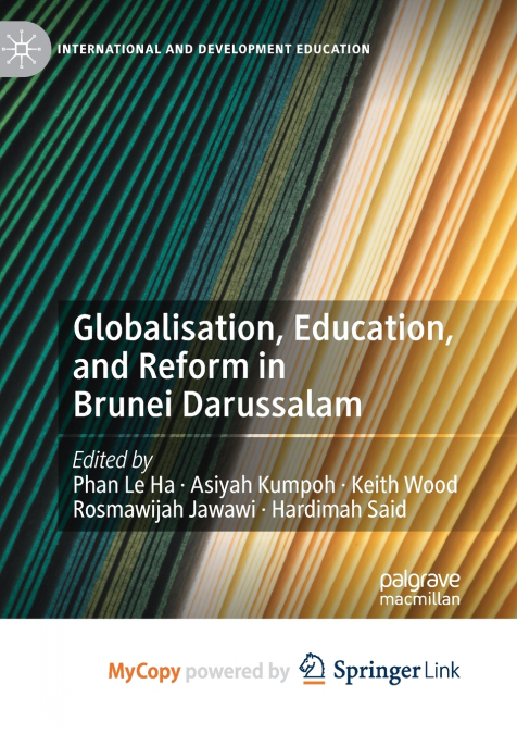 Globalisation, Education, and Reform in Brunei Darussalam