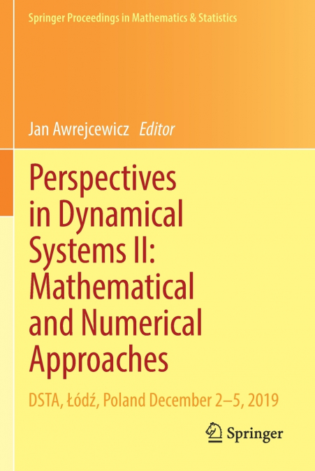 Perspectives in Dynamical Systems II