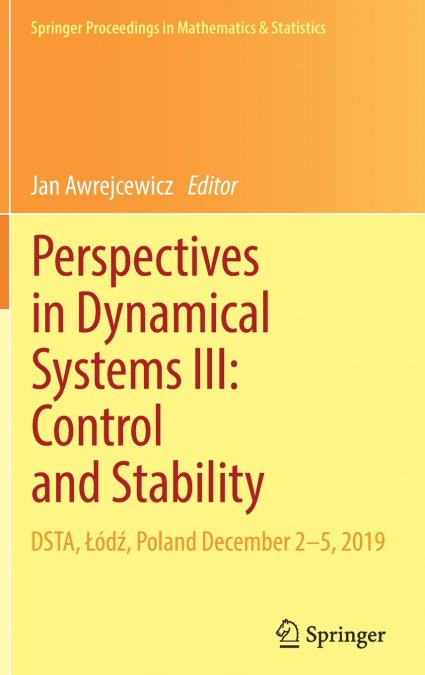 Perspectives in Dynamical Systems III