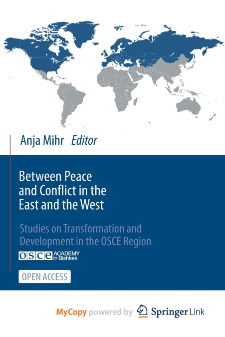 Between Peace and Conflict in the East and the West