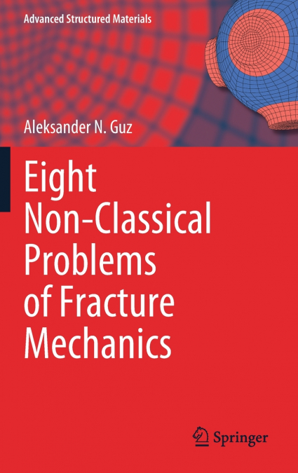 Eight Non-Classical Problems of Fracture Mechanics