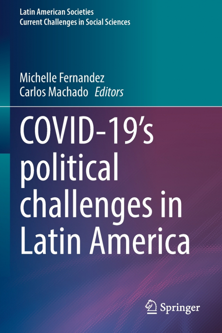 COVID-19’s political challenges in Latin America