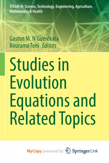 Studies in Evolution Equations and Related Topics