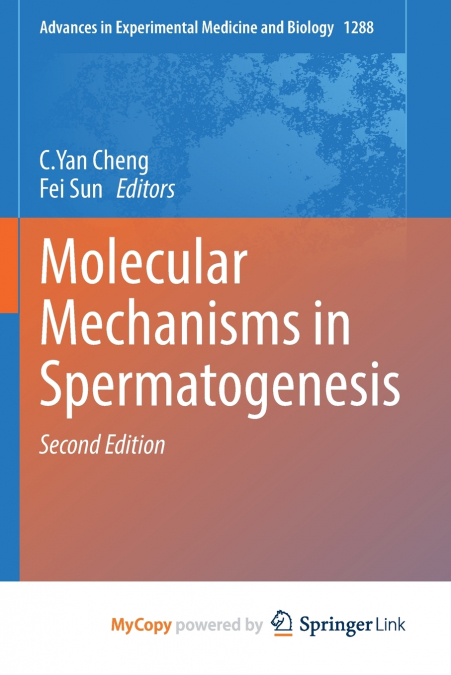 Molecular Mechanisms in Spermatogenesis
