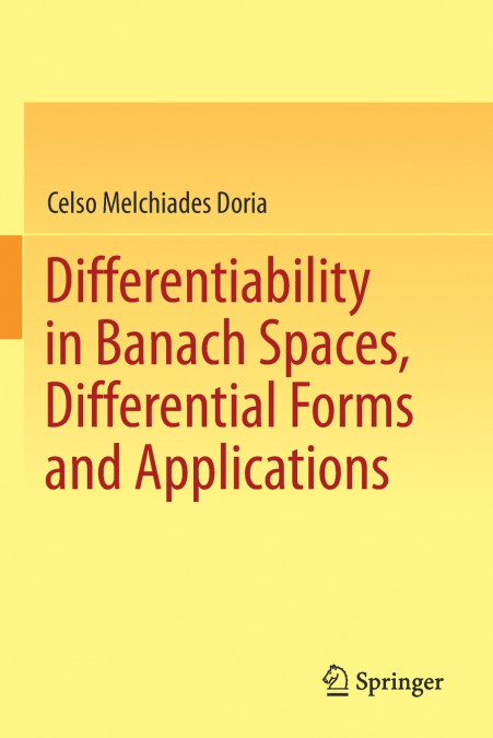 Differentiability in Banach Spaces, Differential Forms and Applications