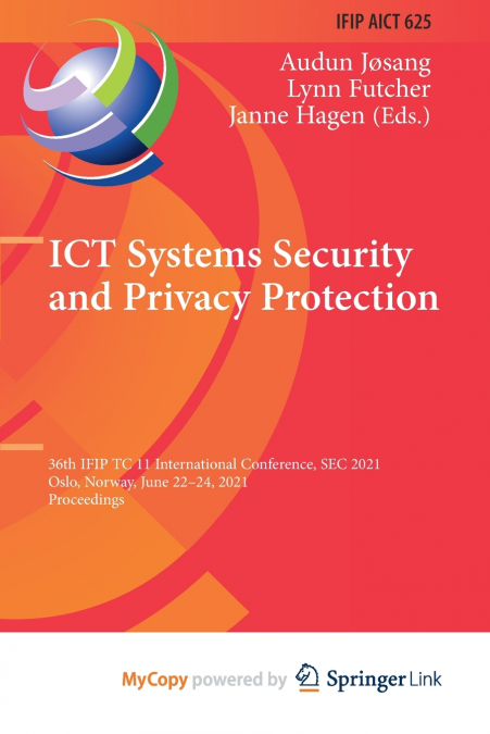 ICT Systems Security and Privacy Protection