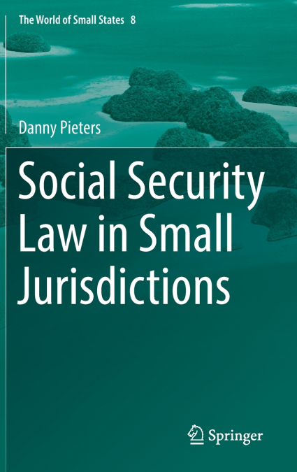 Social Security Law in Small Jurisdictions