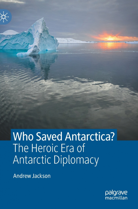 Who Saved Antarctica?