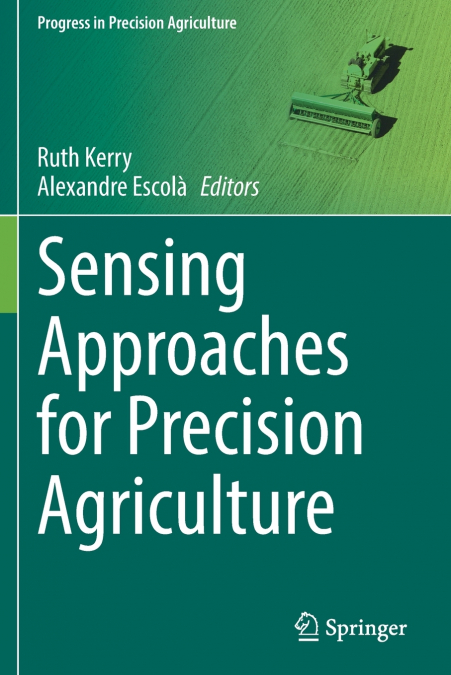 Sensing Approaches for Precision Agriculture