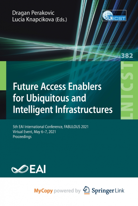 Future Access Enablers for Ubiquitous and Intelligent Infrastructures
