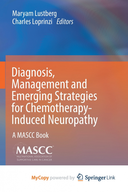 Diagnosis, Management and Emerging Strategies for Chemotherapy-Induced Neuropathy