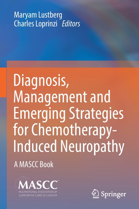 Diagnosis, Management and Emerging Strategies for Chemotherapy-Induced Neuropathy