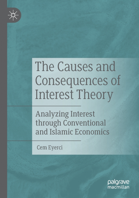 The Causes and Consequences of Interest Theory