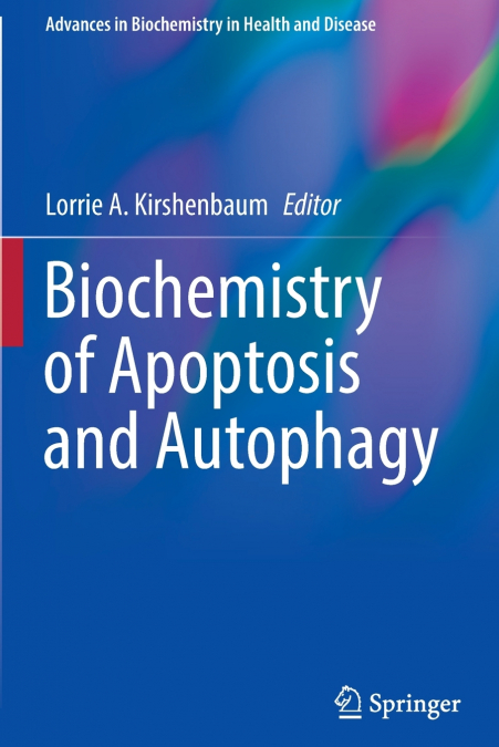 Biochemistry of Apoptosis and Autophagy
