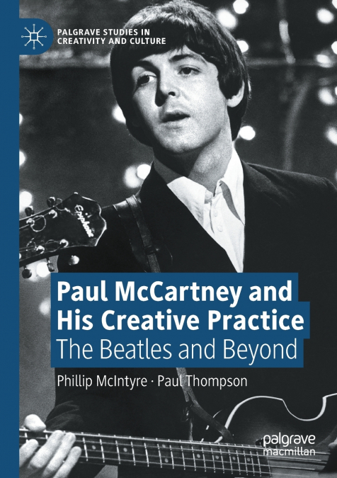 Paul McCartney and His Creative Practice