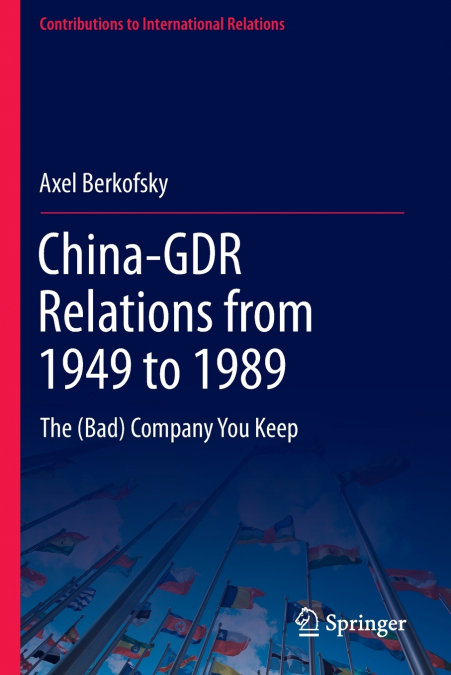 China-GDR Relations from 1949 to 1989