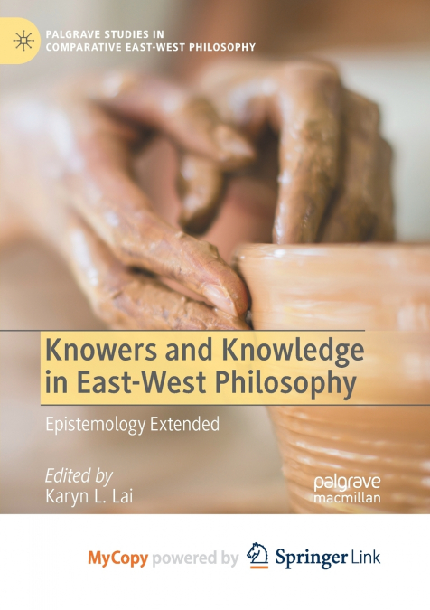 Knowers and Knowledge in East-West Philosophy