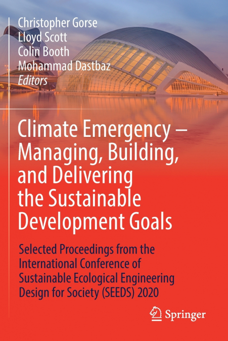 Climate Emergency - Managing, Building , and Delivering the Sustainable Development Goals